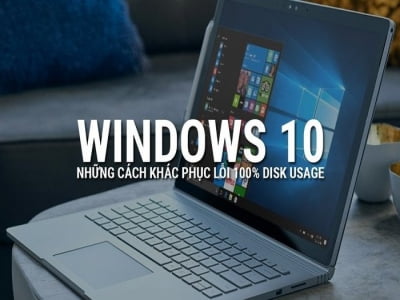 Thủ thuật sửa lỗi Full Disk 100% trên Windows